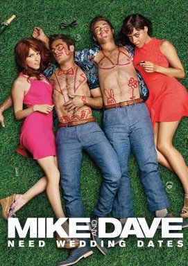 Mike and Dave Need Wedding Dates